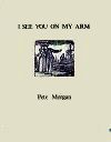 [I See You On My Arm]