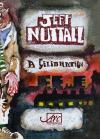 [Jeff Nuttall - A Celebration]