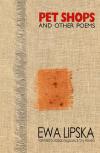 [Pet Shops and Other Poems]
