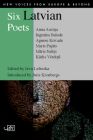 [Six Latvian Poets]