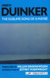 [The Sublime Song of a Maybe]
